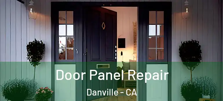  Door Panel Repair Danville - CA