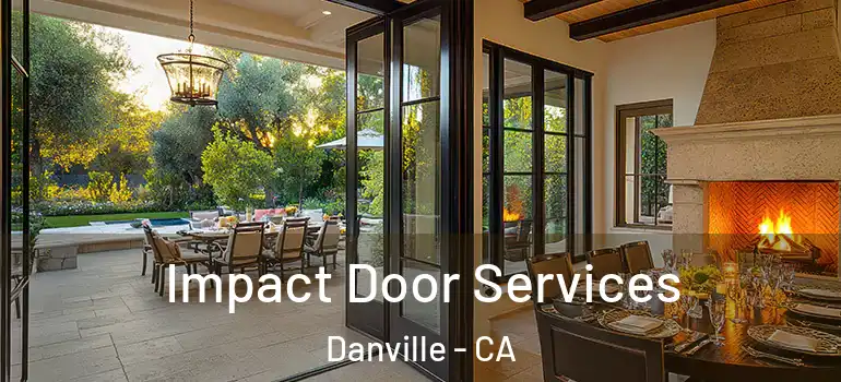  Impact Door Services Danville - CA