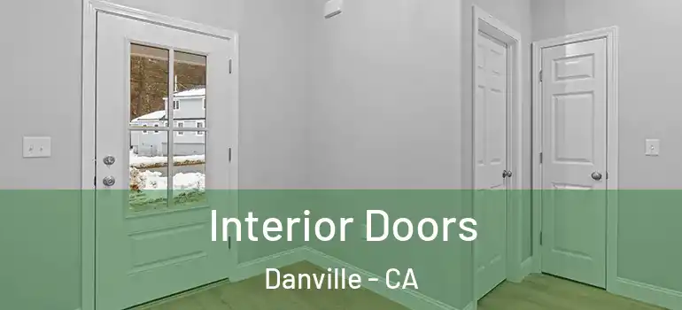  Interior Doors Danville - CA